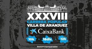 XXXVIII CARRERA POPULAR VILLA DE ARANJUEZ